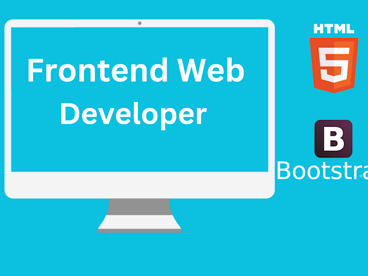 Cover image for I will be your frontend web developer in html,CSS,JS & Bootstrap