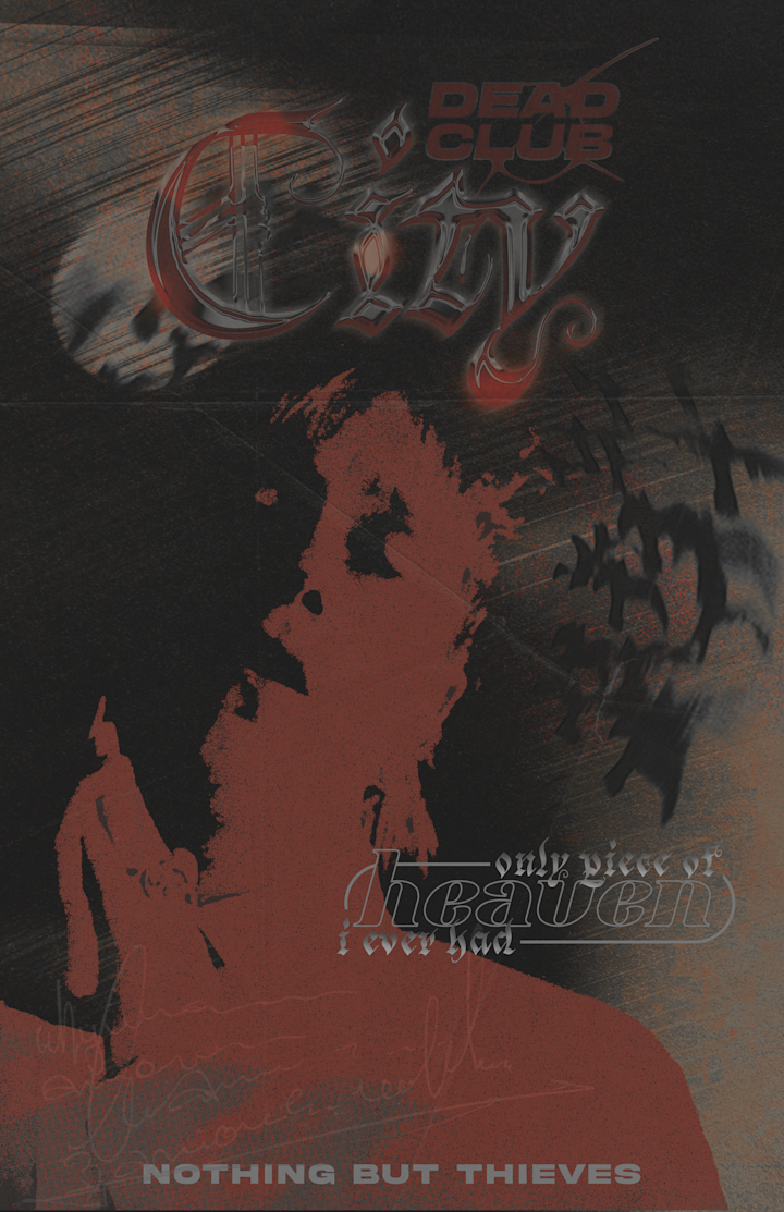 Cover image for Dead Club City - Nothing But Thieves Poster Concept