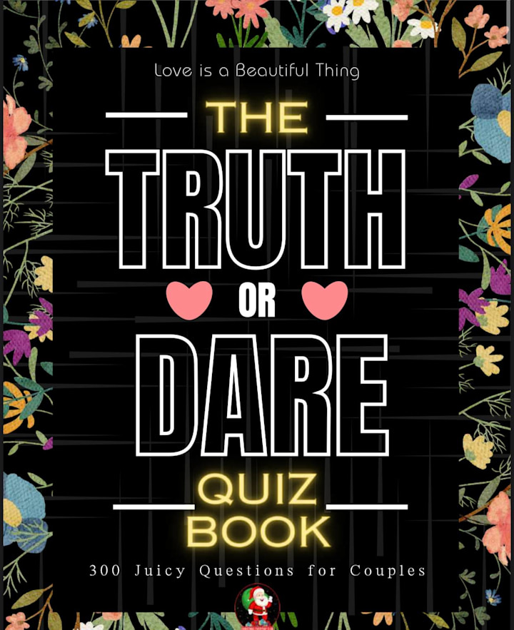 Cover image for The Truth or Dare Valentines Day Quiz Book for Couples