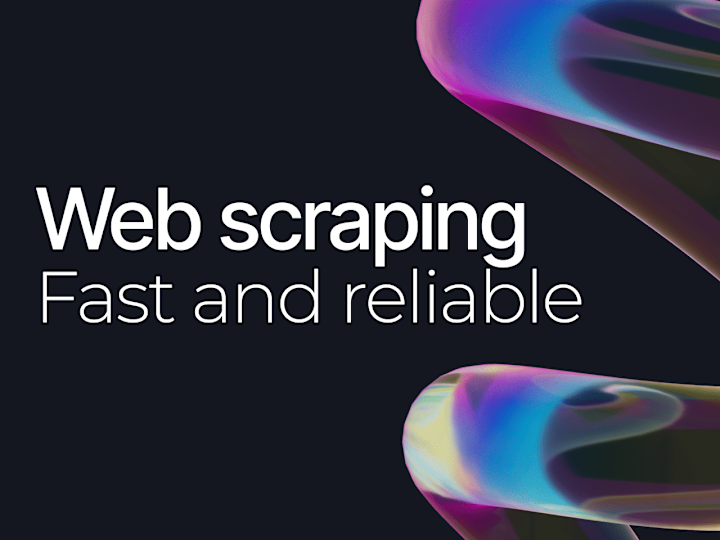 Cover image for Fast and reliable web scrapping for a dynamic site