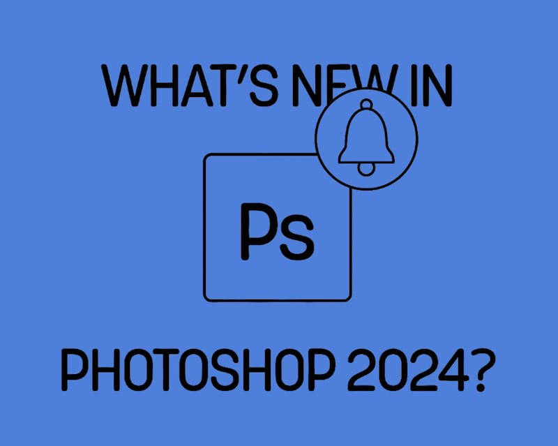 Cover image for What's New in Photoshop 2024?