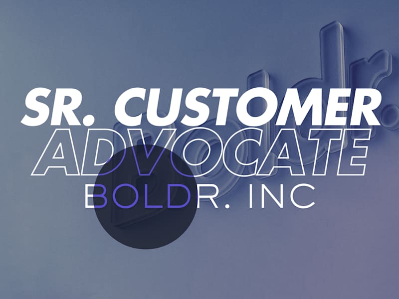 Cover image for Boldr. ✧ Senior Customer Advocate for 32 Degrees