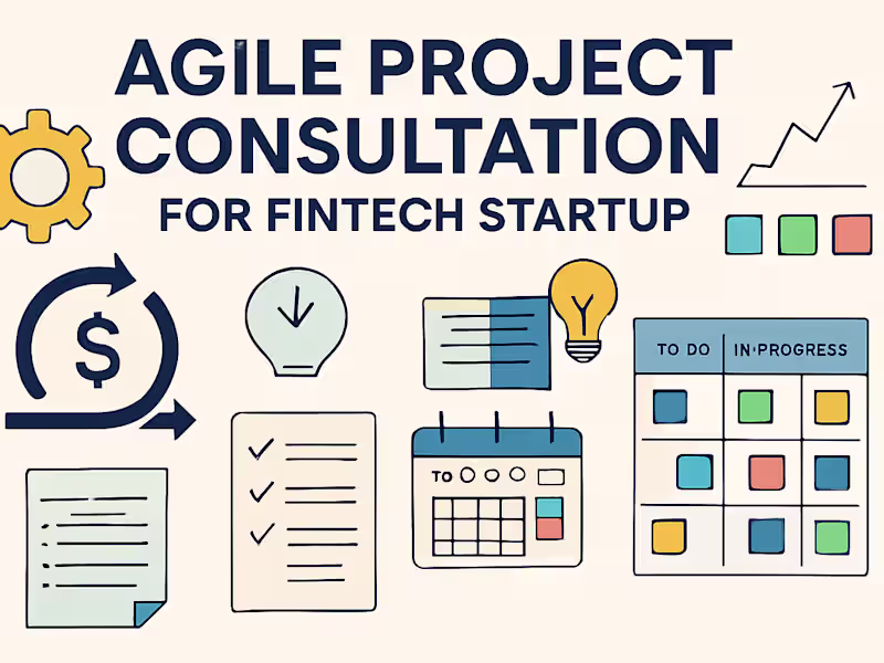 Cover image for Agile Project Consultation for FinTech Startup