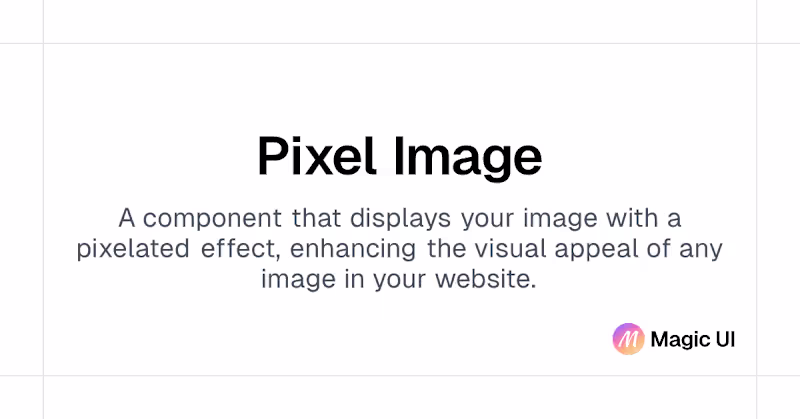 Cover image for Pixel Image | Magic UI