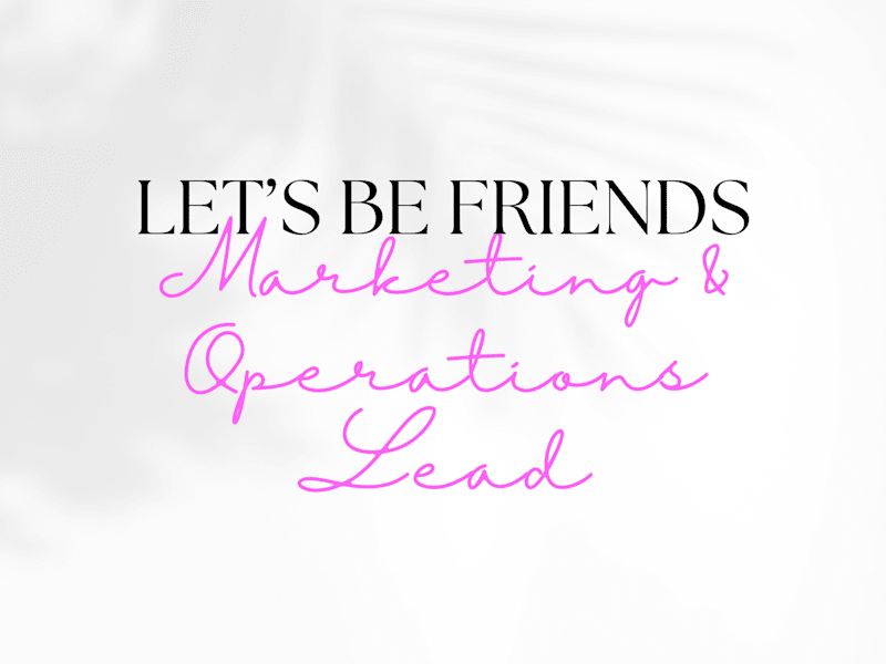 Cover image for Let's Be Friends Marketing & Operations Lead
