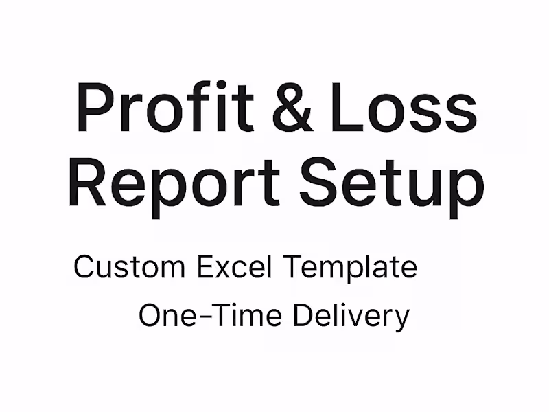 Cover image for One-Time Profit & Loss Report Setup (Excel)
