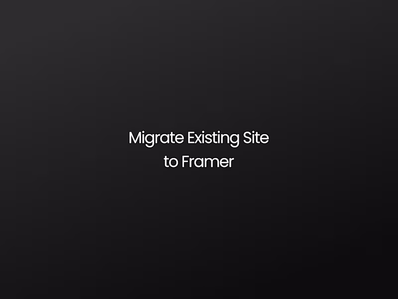 Cover image for Website Migration to Framer