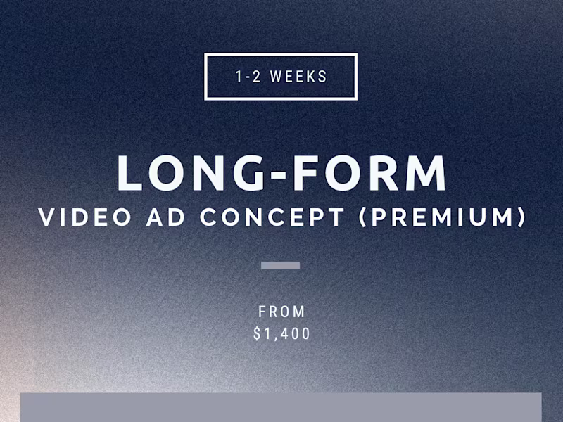 Cover image for Long-Form Video Ad Concept (Premium)