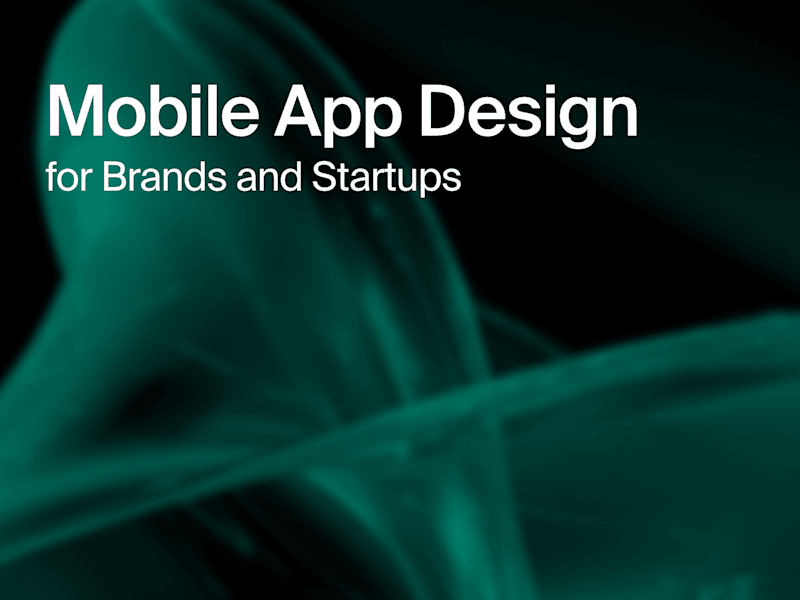 Cover image for Mobile App Design – UX/UI for iOS & Android Apps
