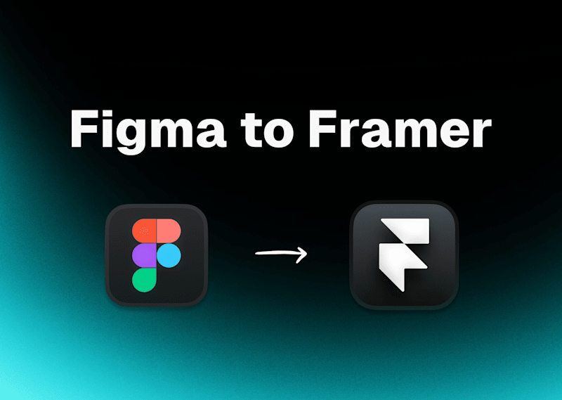 Cover image for Figma Design to Framer Web Development