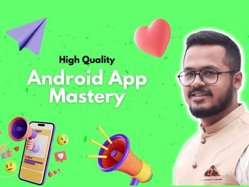 Cover image for Android App Mastery : Delivering High-Quality App Experiences