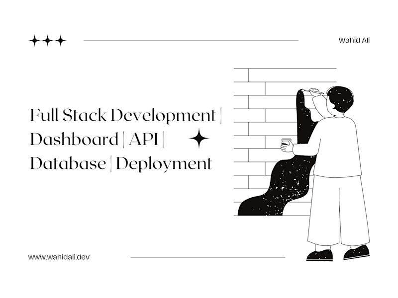 Cover image for Full Stack Development | Dashboard | API | Database | Deployment