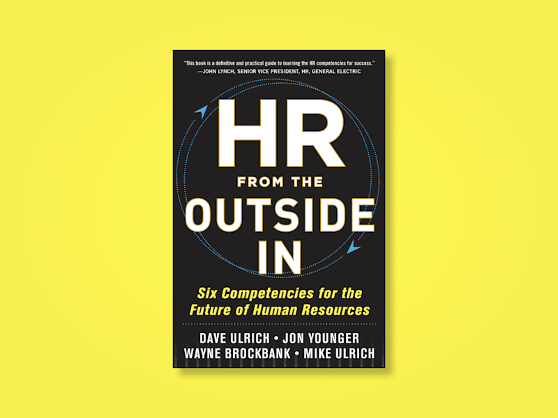 Cover image for HR from the Outside In: Six Competencies for the Future of Human