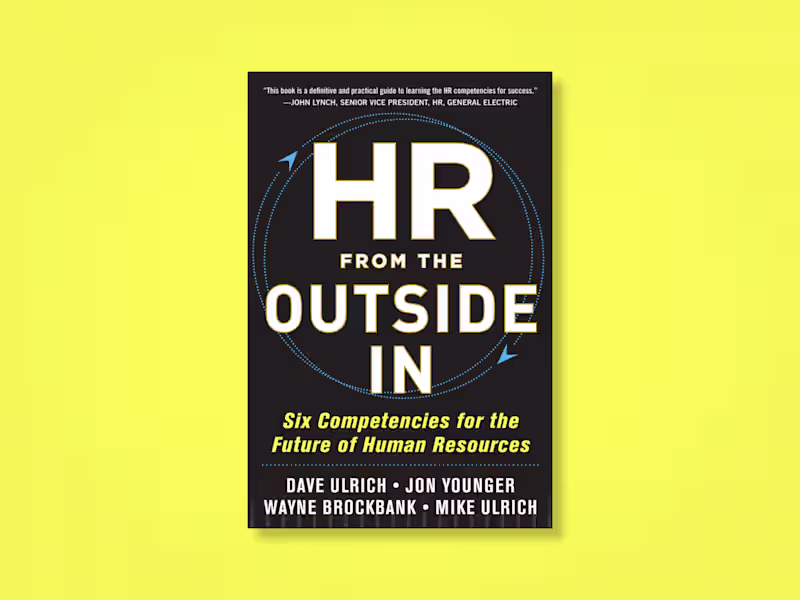 Cover image for HR from the Outside In: Six Competencies for the Future of Human