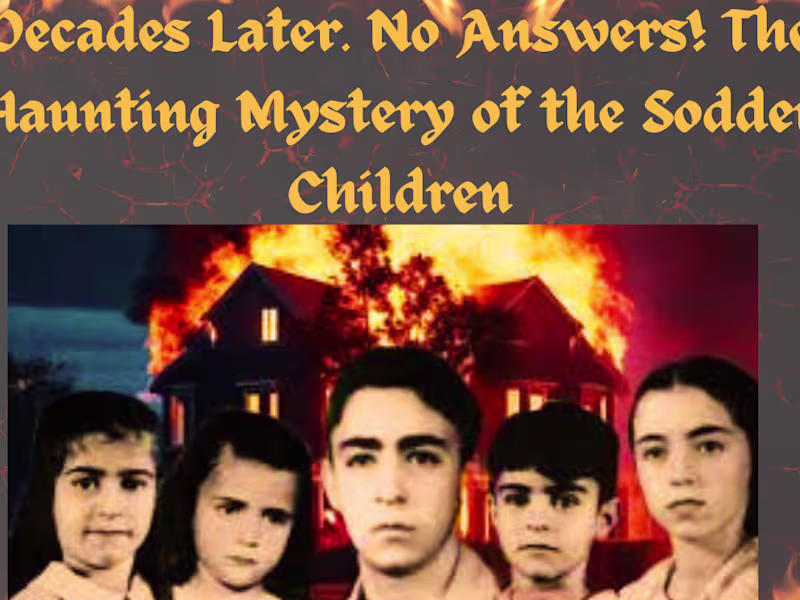 Cover image for Decades Later… No Answers! The Haunting Mystery of the Sodder C…