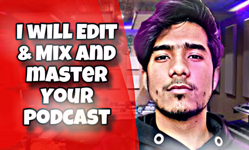 Cover image for I will edit, mix your 3 hour podcast audio