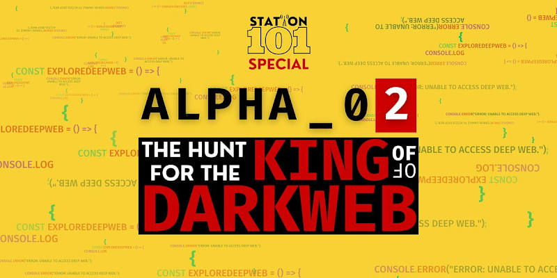 Cover image for Alpha_02: The Hunt for The King Of Darkweb