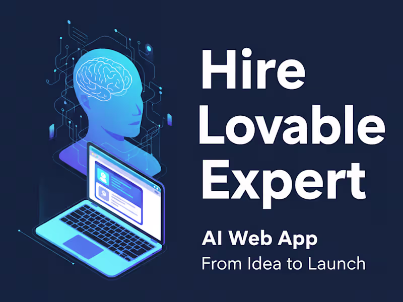 Cover image for Hire Lovable Expert: AI Web App from Idea to Launch