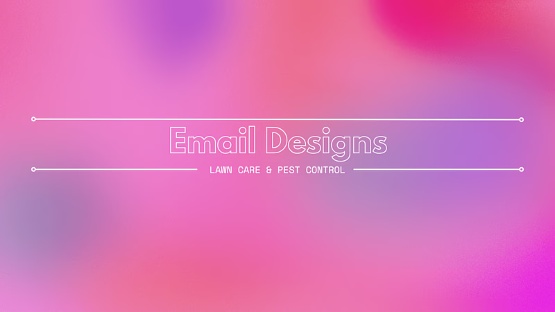 Cover image for Email Designs for Lawn Care & Pest Control Companies