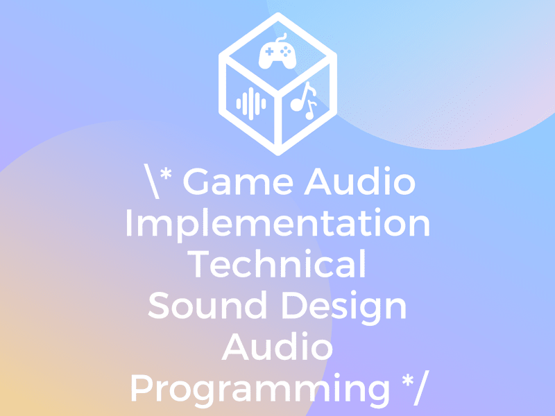 Cover image for Game Audio Development: Implementation, Design, Coding, and more
