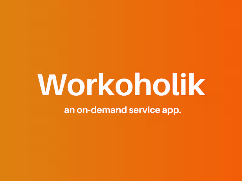 Cover image for Workoholik - an on-demand service app.