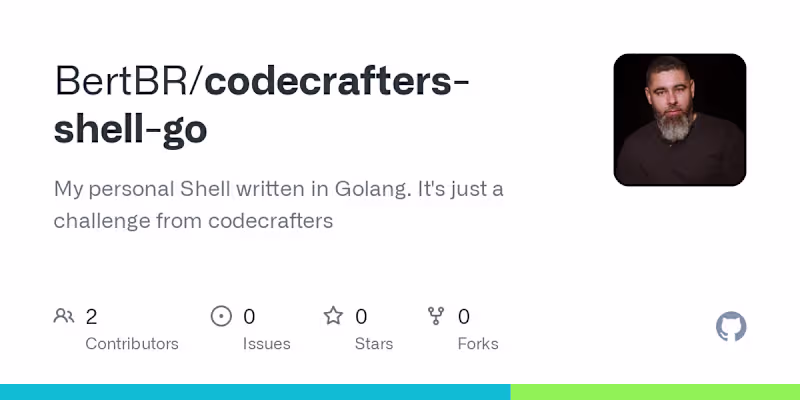 Cover image for GitHub - BertBR/codecrafters-shell-go: My personal Shell writte…