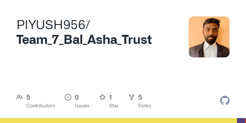 Cover image for PIYUSH956/Team_7_Bal_Asha_Trust