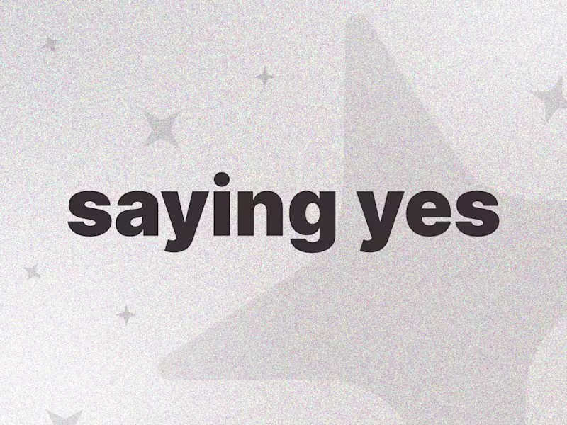 Cover image for 📝 Saying Yes to New Things ✨