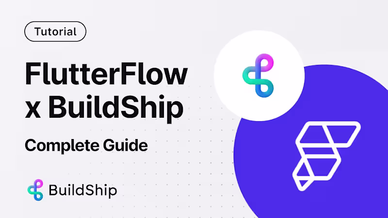 Cover image for Buildship x Flutterflow: The low-code dream team