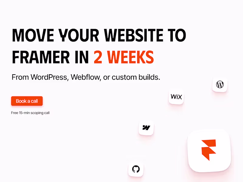 Cover image for Website Migration to Framer (From Webflow, WordPress, Wix)