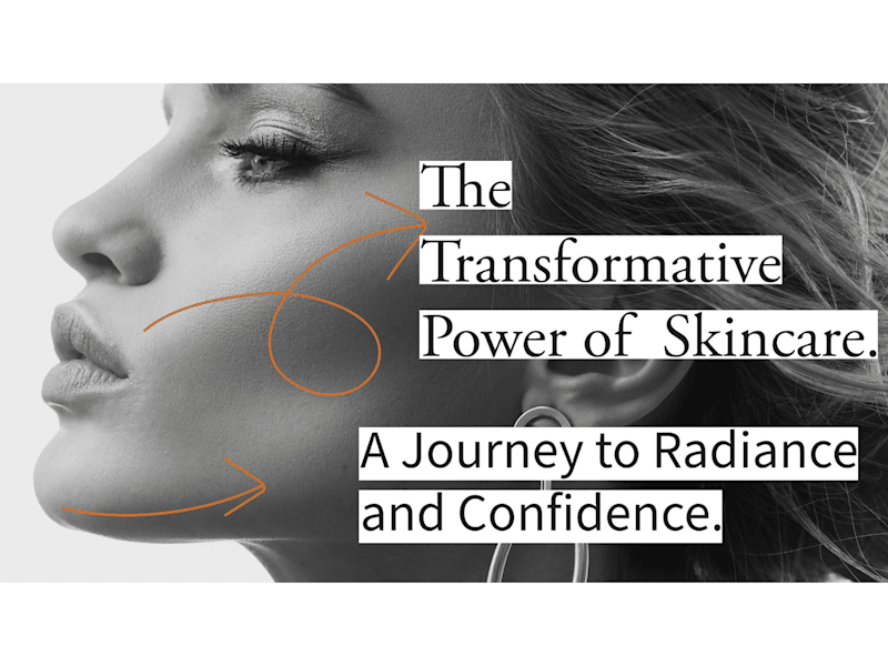 Cover image for The Transformative Power of Skincare: A Journey to Radiance and 