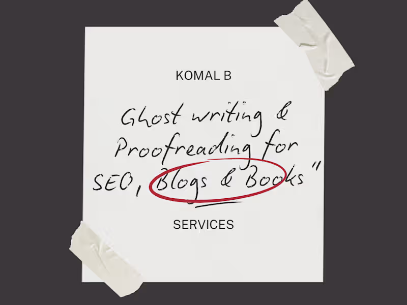 Cover image for Ghost writing & Proofreading for SEO, Blogs & Books”