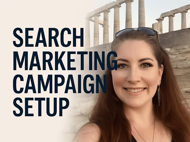 Cover image for Search Marketing Campaign Setup (Google Ads & More)