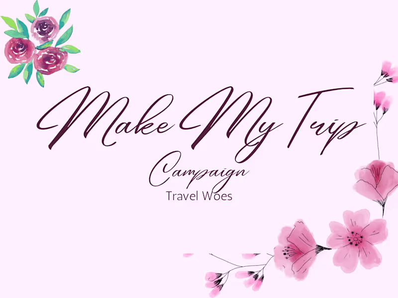 Cover image for MakeMyTrip: The Travel Woes Campaign