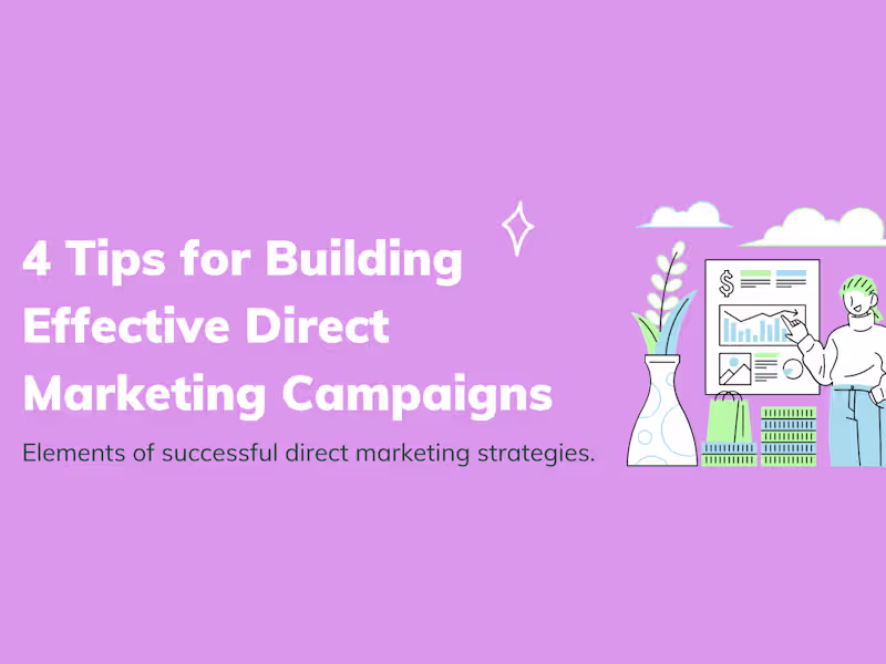 Cover image for 4 Tips for Building Effective Direct Response Marketing Campaig…