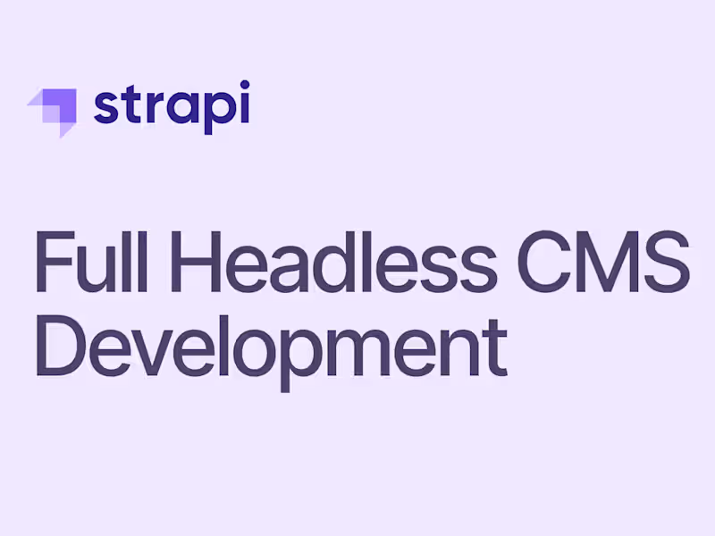 Cover image for Strapi - Full Headless CMS Development