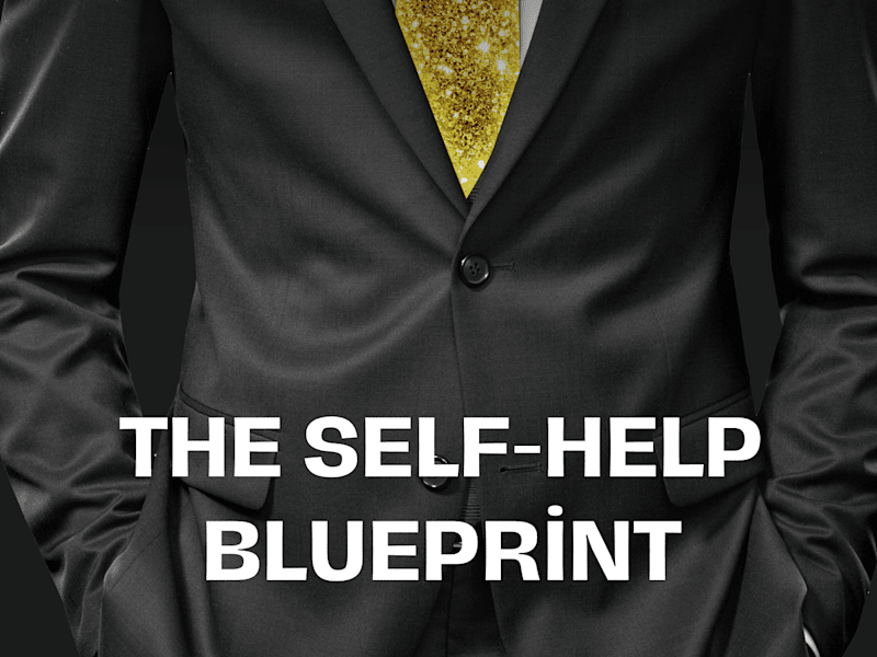 Cover image for The Self-Help Blueprint: Unlock Your Best Life
