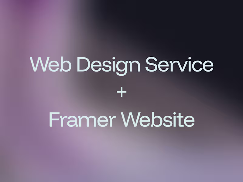 Cover image for [Fast and high quality] Website Design Service + Framer Website