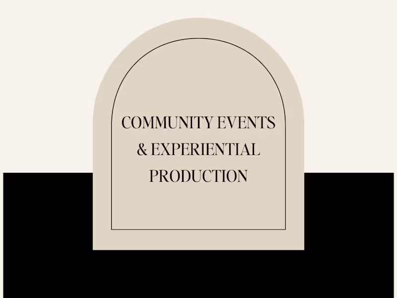 Cover image for Community Events & Experiential Production