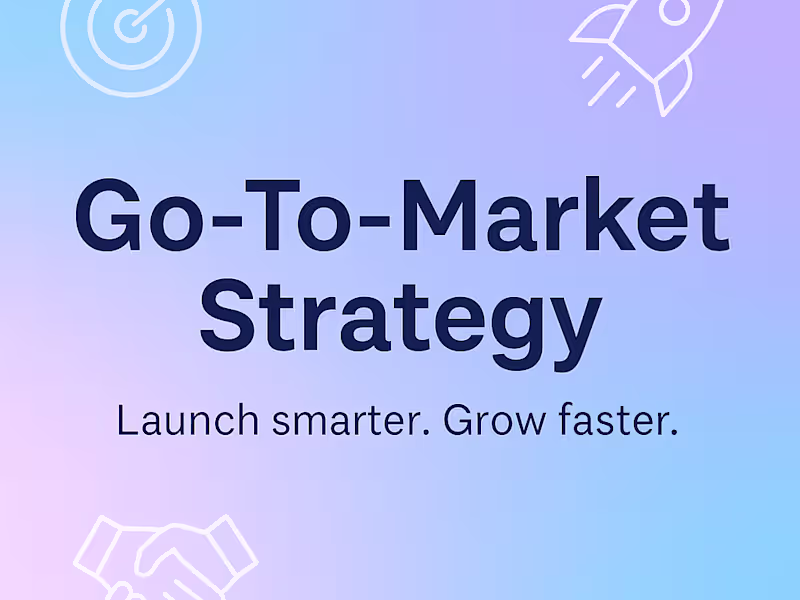Cover image for Go-To-Market (GTM) Strategy Development