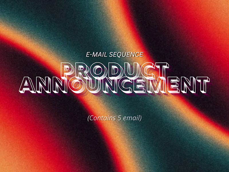 Cover image for Email Sequence for Product Announcement
