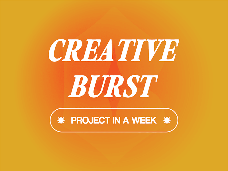 Cover image for Creative Burst (Project in a Week) 🗓️🎨
