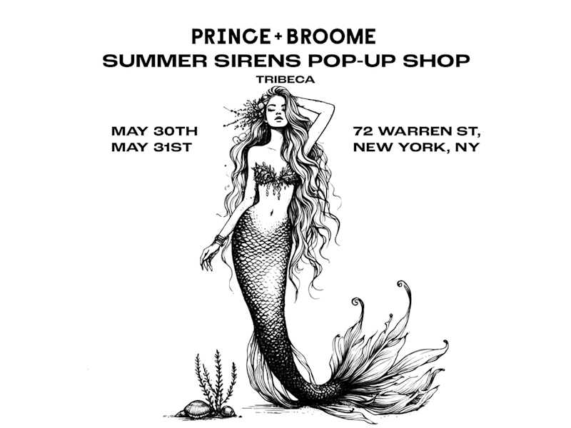 Cover image for PRINCE+BROOME Summer Sirens Pop-Up Shop