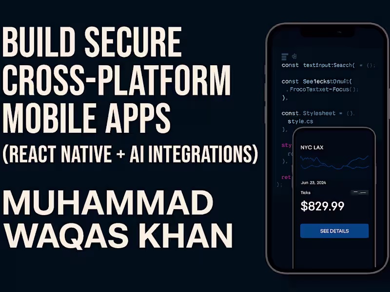 Cover image for Build Secure Mobile Apps (React Native + AI Features)