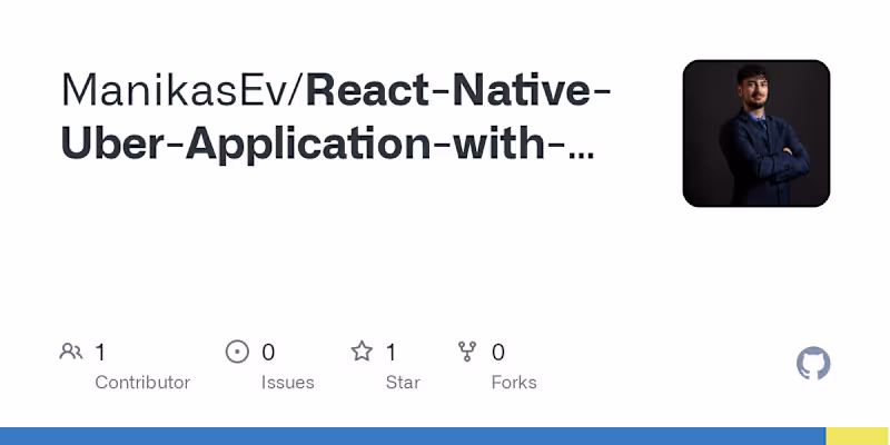 Cover image for ManikasEv/React-Native-Uber-Application-with-Payments-Authentic…