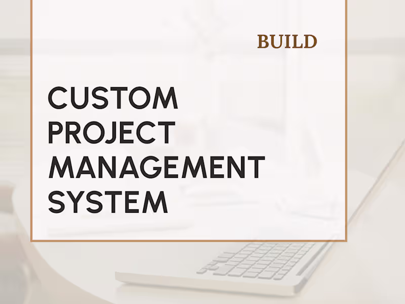 Cover image for Project Management System Build & Onboarding