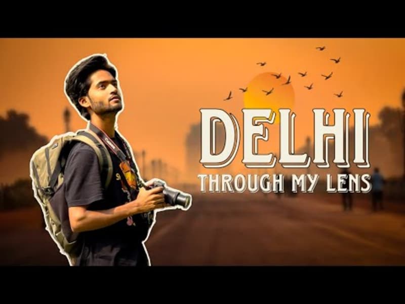 Cover image for •DELHI TRAVEL FILM 🎬 | Travel cinematics | Filmmaking | Shoton…