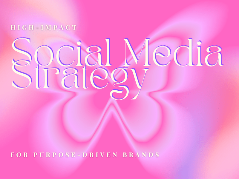 Cover image for High-Impact Social Media Strategy for Purpose-Driven Brands