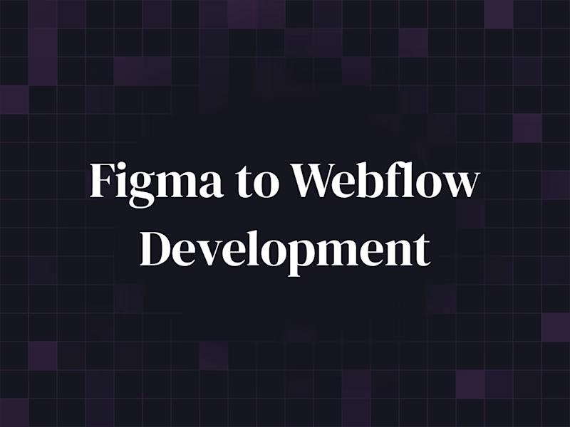 Cover image for Figma to Webflow Development