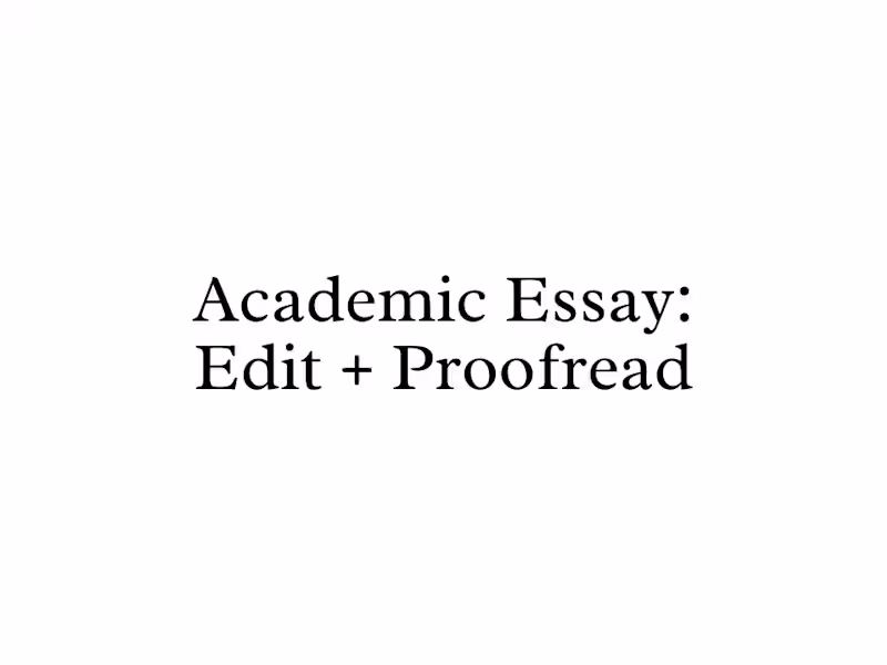 Cover image for Academic Essay: Edit + Proofread